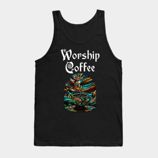 Funny Worship Coffee Gift Funny Coffee Tank Top